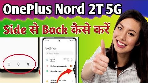 OnePlus Nord 2T 5g Me Back Button Hide kaise kare || How To Hide Back Button In OnePlus Mobile ||
