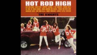 Video thumbnail of "The Knights - Hot Rod U. S. A.  1964"