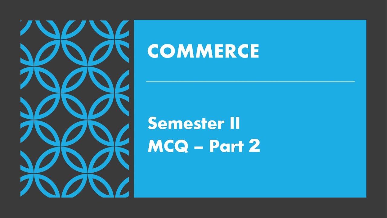 Commerce II - MCQs - Part 2 - YouTube