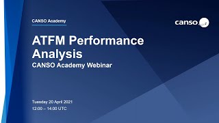 CANSO Academy: ATFM Performance Analysis