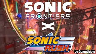 Sonic Frontiers 4-6 X Sonic Rush What U Need