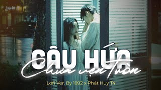 Câu Hứa Chưa Vẹn Tròn (Lofi Ver.) - Phát Huy T4 x 1992 | Lyric Video chords