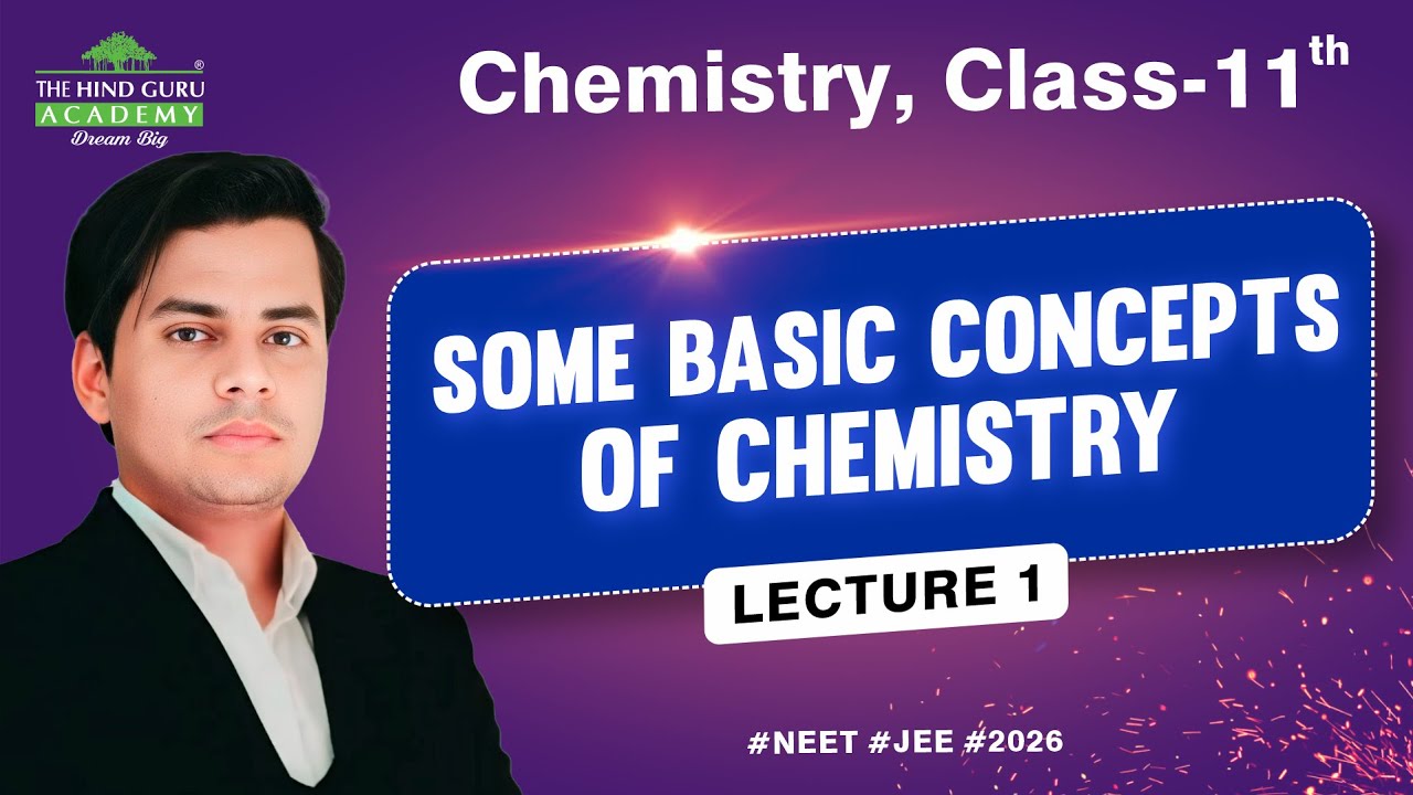 Some Basic Concepts of Chemistry Class 11, Ch 1 Lecture 1 | Mole Concept | NEET/JEE 2026