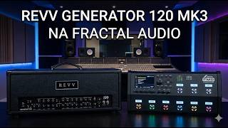 REVV GENERATOR 120 MKIII Na Fractal Audio
