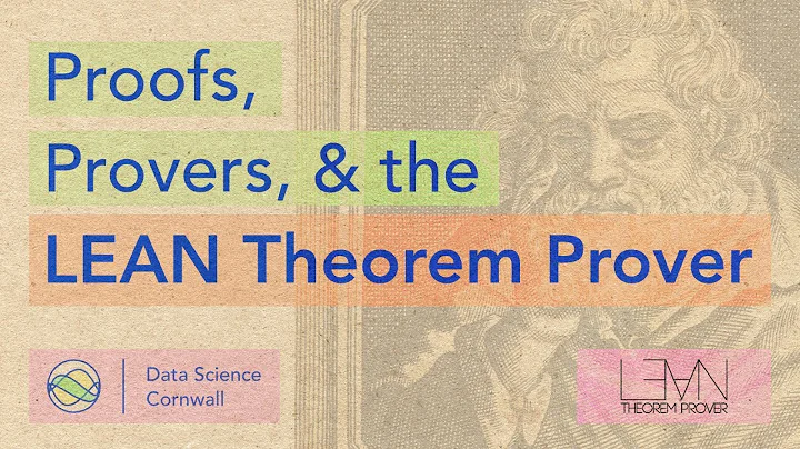 Proof, Provers, and the Lean Theorem Prover - Summer Special!