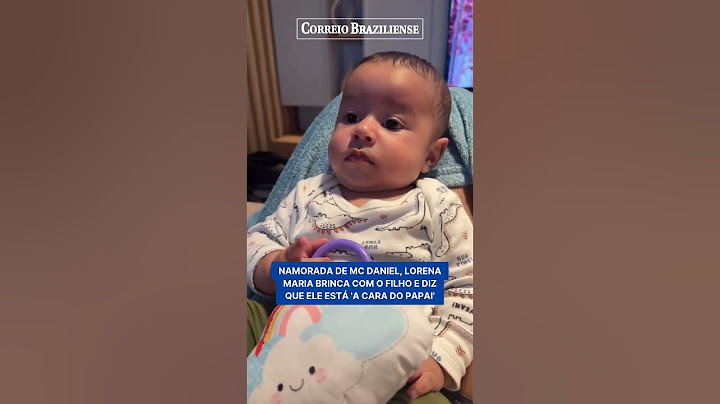 NAMORADA DE MC DANIEL, LORENA MARIA BRINCA COM O FILHO E DIZ QUE ELE ESTÁ 'A CARA DO PAPAI'