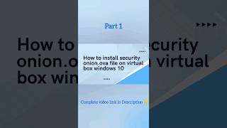 How to install security onion on virtualbox on windows 10 | security onion ova file