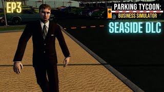 Watch how maxing out phase 1 parking lot, pays off. In Parking Tycoon with Seaside DLC.