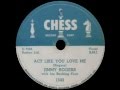 Jimmy Rogers - Act Like You Love Me
