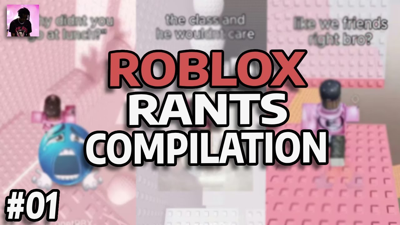 Roblox Rants COMPILATION - 01 | LonetRBX - YouTube
