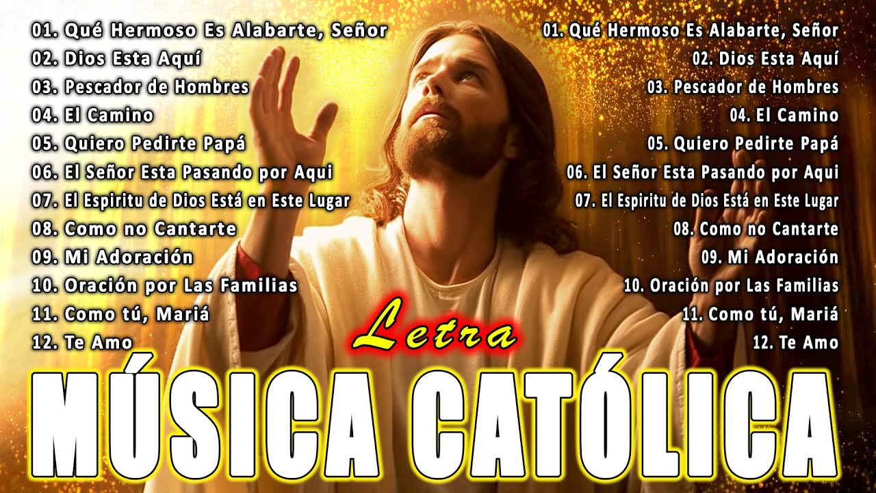 Canciones Catolicas con LETRA - Alabanzas Para Expulsar Todo Mal De Tu ...