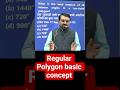 Regular Polygon basic concept 🔥 | Decagon Angle in 10 Seconds | #maths | #shorttrick