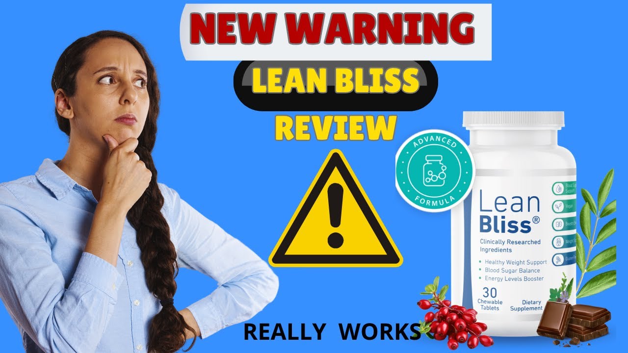 LEANBLISS ⚠️(NEW WARNING?)⚠️ Lean Bliss Reviews – Lean Bliss Weight Loss – Lean Bliss Supplement