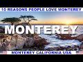 10 reasons why people love monterey california usa