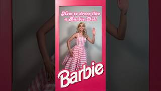How to dress like Barbie #Barbie #BarbieDoll #BarbieAesthetic #BarbieFashion #AngeMariano #Fashion