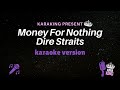 Money For Nothing Karaoke Dire Straits Version Lyrics From Karaking Karaoke Money For Nothing Karaoke Dire Straits Version Lyrics From Karaking Karaoke