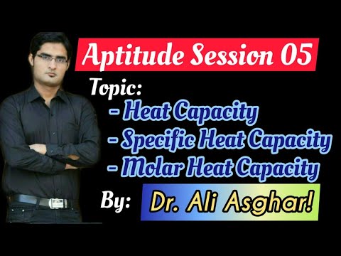 XII Physics Heat Capacity, Specific and Molar Heat Capacity Aptitude Lecture 5 - YouTube