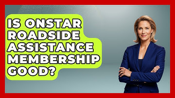 Is OnStar Roadside Assistance Membership Good? - Auto Coverage Explained