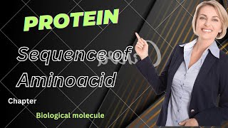 PROTEIN| SEQUENCE OF AMINOACID IN PROTEIN| chp Biomolecule| lec 9| class 11