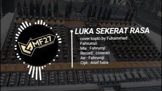 LUKA SEKERAT RASA - KOPLO