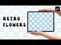 How to Make a Seamless Retro Flower Pattern in Procreate | Beginner Tutorial