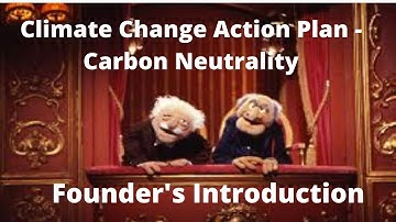 Introducing the Climate Change Action Plan - Carbon Neutrality Channel