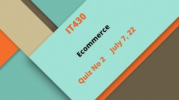 IT430 Ecommerce Quiz No 2 Solution