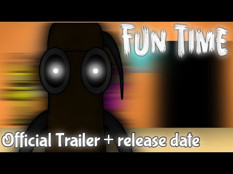 Fun Time [Chapter 1] - Official Trailer + release date - YouTube