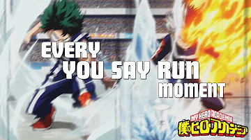 Every You Say Run Moment in My Hero Academia (English Sub) (2021)