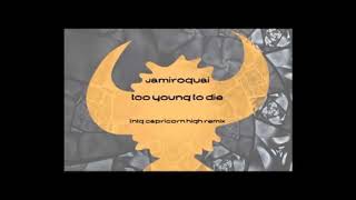 Jamiroquai - Too young to die (LNTG high Capricorn remix)