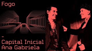 CAPITAL INICIAL FEAT ANA GABRIELA | FOGO | VÍDEO OFICIAL 4.0