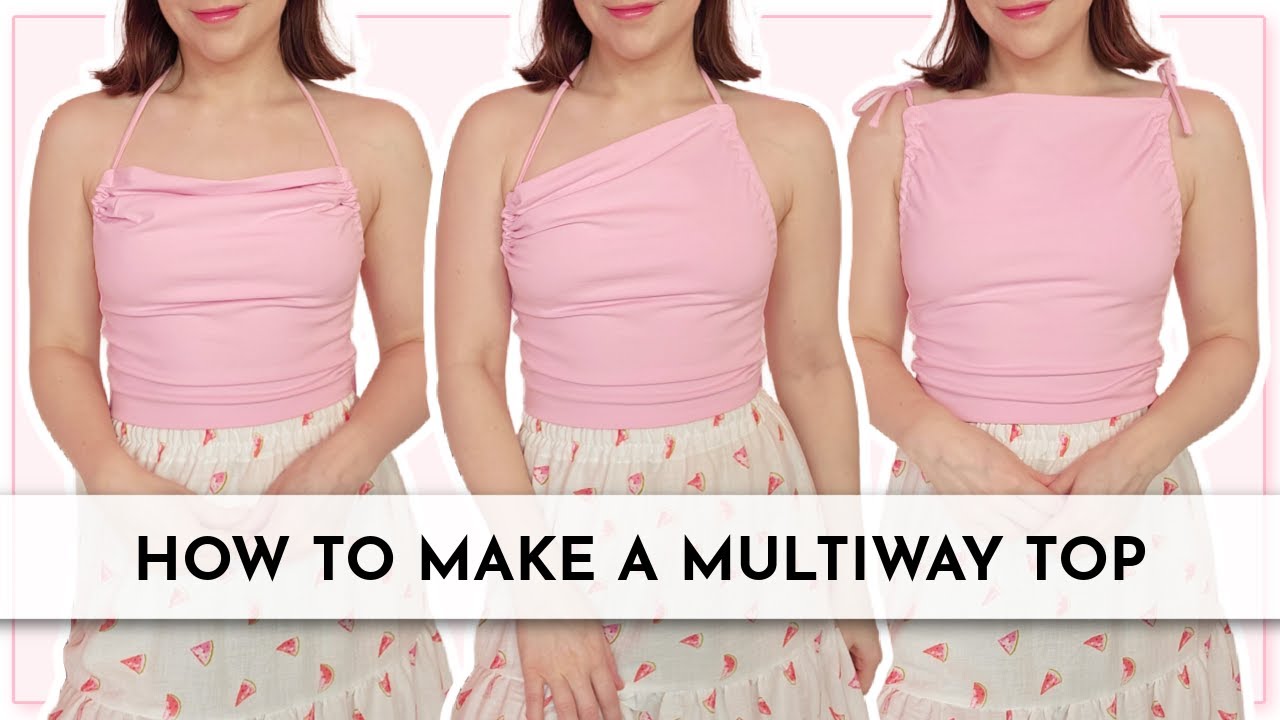 How To Make A Multiway Crop Top | Sadie Pattern | Beginner