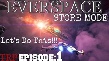 Everspace: STORY MODE - EP1 - Let