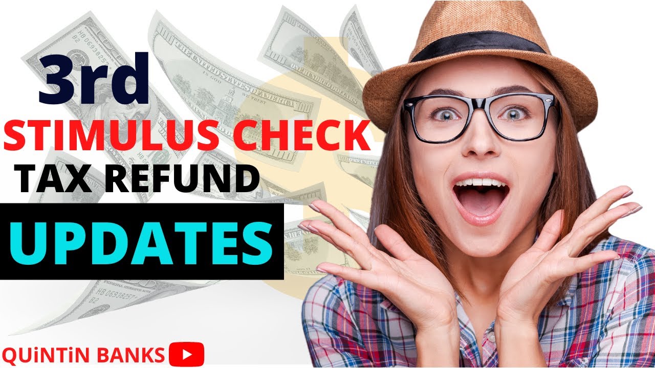THIRD STIMULUS CHECK PACKAGE UPDATES | PAYMENTS AND TAX RETURN - YouTube