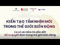 Seminar "Kiến tạo tầm nhìn trong thế giới biến động" | Sharing Highlight