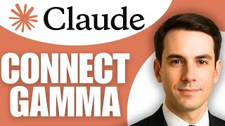 How To Connect Gamma To Claude