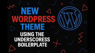 How to Create a WordPress Theme with Underscores and Install It Locally | Full Beginner Guide