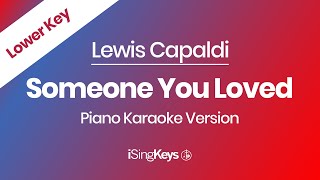 Video thumbnail of "Someone You Loved - Lewis Capaldi - Piano Karaoke Instrumental - Lower Key"