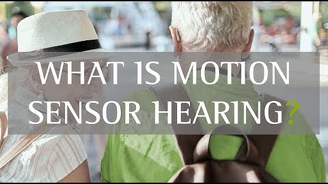 #Phonak5 - What is Motion Sensor Hearing?