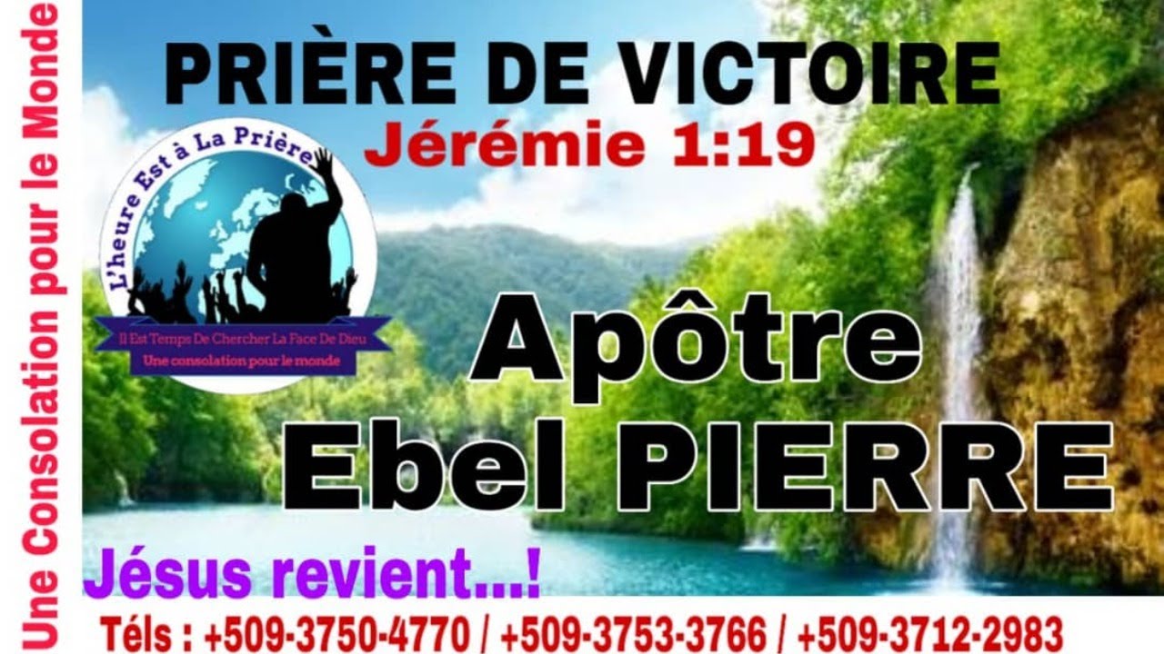 PRIÈRE DE VICTOIRE Jérémie 1:19 AVEC APOTRE EBEL PIERRE