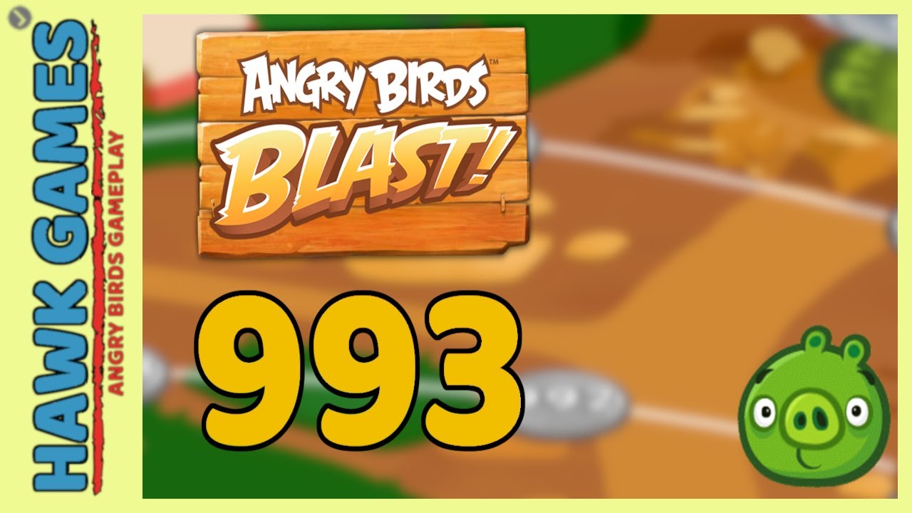Angry Birds Blast Level 993 3 Stars Walkthrough No Boosters YouTube angry-birds-blast-level-993-3-stars-walkthrough-no-boosters-youtube