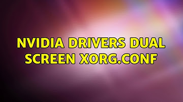 Ubuntu: nvidia drivers dual screen xorg.conf (2 Solutions!!)