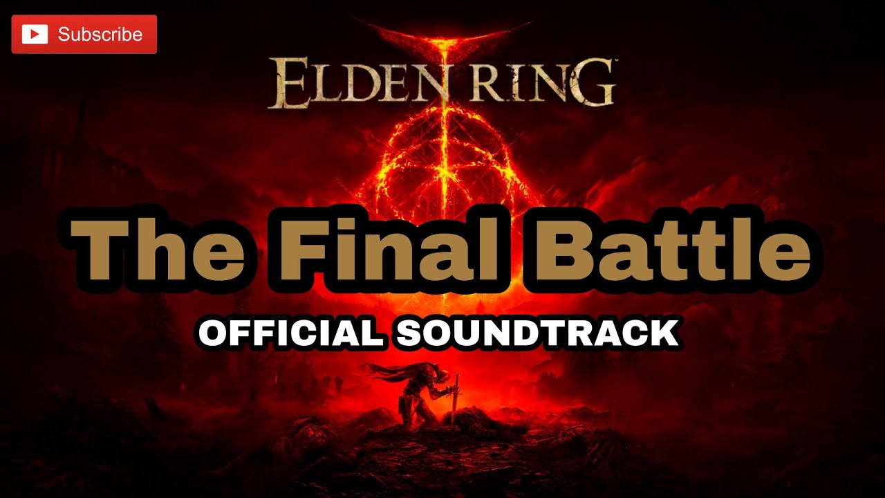 Elden Ring OST The Final Battle Soundtrack YouTube
