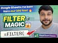 Google Sheets FILTER Function Complete Tutorial in Hindi | Filter Formula with Practical Examples