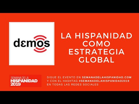 La Hispanidad como Estrategia Global por DEMOS TV | Semana de la Hispanidad 2019