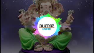 SIDHI VINAYAK JAI GANPATI SONG (GANPATI SPECIAL) DJ JANGHEL DJ GOL2 || DJ JERRY ||