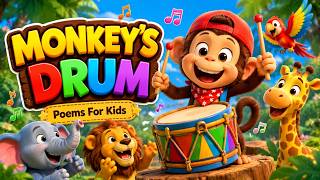 Monkey's Drum || Poems For Kids || Little Kids Poems