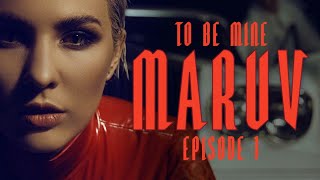 MARUV - To Be Mine