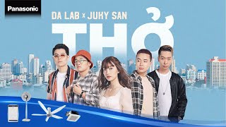 Thở - Da LAB ft. Juky San (PANASONIC IAQ2021)