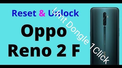 OPPO RENO 2F (CPH1989) PATTERN PIN PASSWORD UNLOCK BY UMT DONGLE WITHOUT AUTH WITHOUT ISP